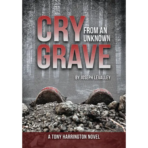 Cry from an Unknown Grave - Hardcover