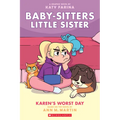 Karen's Worst Day: A Graphic Novel (Baby-Sitters Little Sister #3): Volume 3 - Paperback