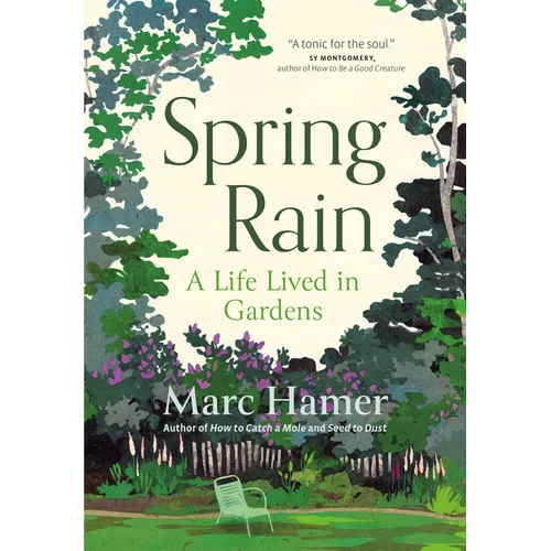 Spring Rain: A Life Lived in Gardens - Hardcover