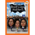 What Is Black Lives Matter? - Paperback