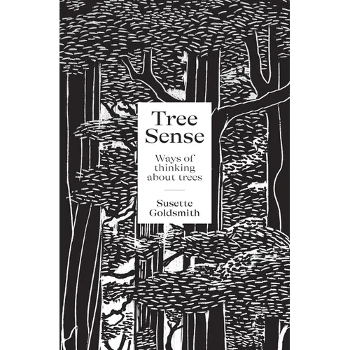 Tree Sense: Ways of Thinking about Trees - Paperback