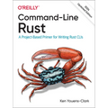 Command-Line Rust: A Project-Based Primer for Writing Rust Clis - Paperback