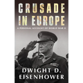 Crusade in Europe: A Personal Account of World War II - Paperback