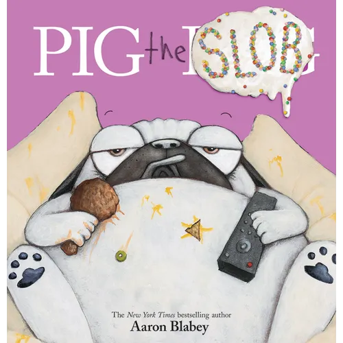 Pig the Slob - Hardcover