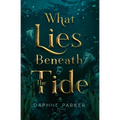 What Lies Beneath the Tide - Paperback