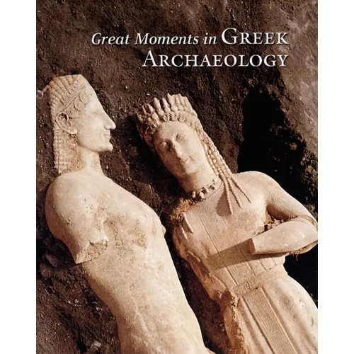 Great Moments in Greek Archaeology - Hardcover