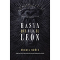 Hasta Que Ruja El León: Firmes En La Batalla Por La Verdad - Paperback