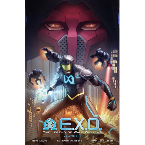 E.X.O.: The Legend of Wale Williams Volume 1 - Paperback