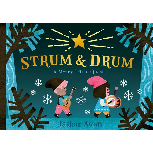 Strum and Drum: A Merry Little Quest - Hardcover