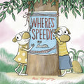 Where's Speedy? - Hardcover
