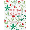 Bloom and Grow: 365 Devotions for Gardeners at Heart - Imitation Leather
