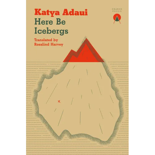 Here Be Icebergs - Paperback