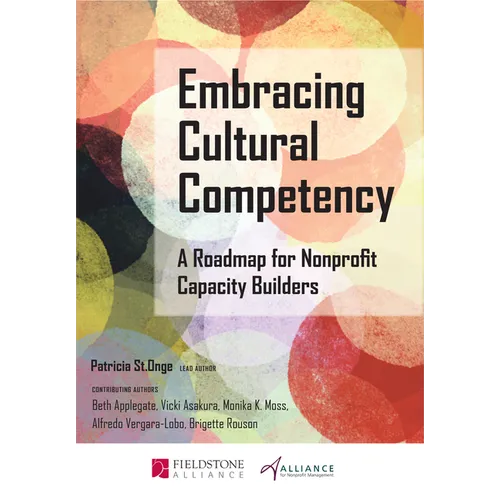 Embracing Cultural Competency: A Roadmap for Nonprofit Capacity Builders - Paperback