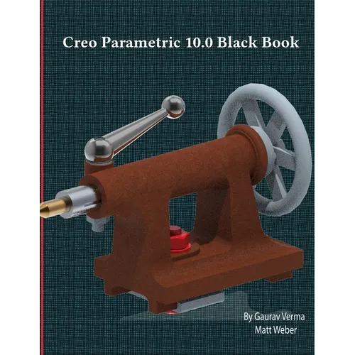 Creo Parametric 10.0 Black Book - Paperback