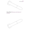 Welcome to the Desert of the Real: Five Essays on September 11 and Related Dates - Paperback