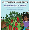 El tomate es una fruta A Tomato is a Fruit - Hardcover