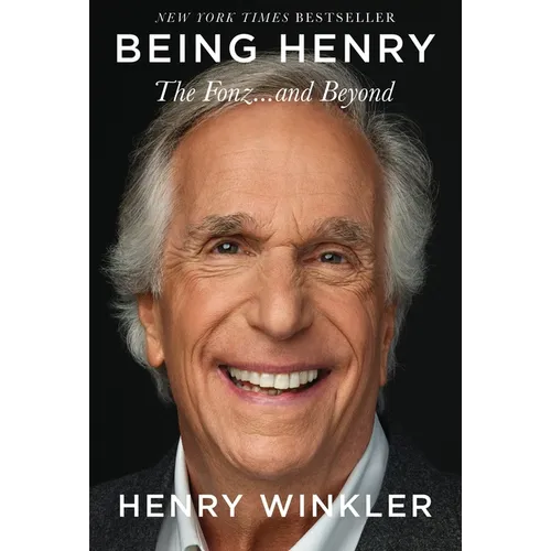 Being Henry: The Fonz . . . and Beyond - Hardcover