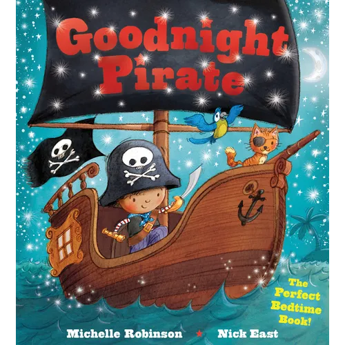 Goodnight Pirate: The Perfect Bedtime Book! - Paperback