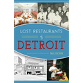 Lost Restaurants of Detroit - Paperback