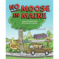 No Moose in Maine - Hardcover