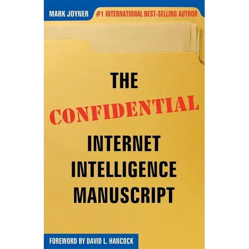 The Confidential Internet Intelligence Manuscript - Paperback