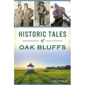 Historic Tales of Oak Bluffs - Paperback