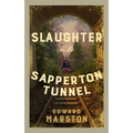Slaughter in the Sapperton Tunnel: The Bestselling Victorian Mystery Series - Paperback