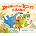 Dinosaurs on Kitty Island - Hardcover