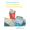 Can the Obesity Crisis Be Reversed? - Paperback