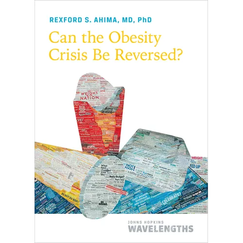 Can the Obesity Crisis Be Reversed? - Paperback
