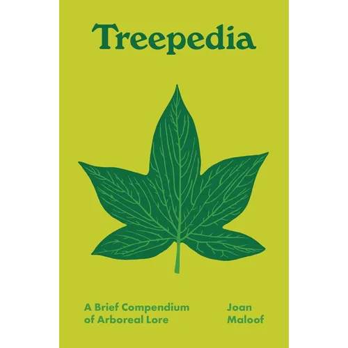 Treepedia: A Brief Compendium of Arboreal Lore - Hardcover