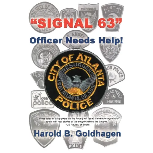 Signal 63: Officer Needs Help - Paperback
