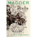 Madder: A Memoir in Weeds - Paperback