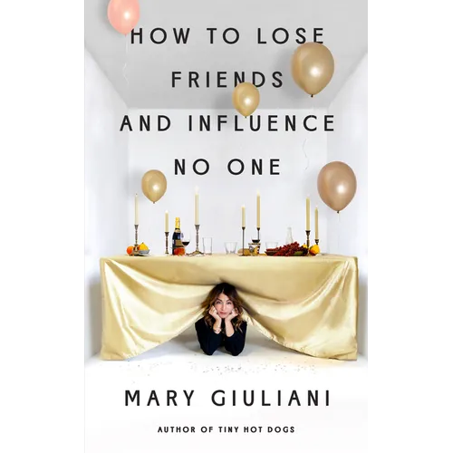 How to Lose Friends and Influence No One - Paperback