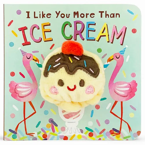 I Like You More Than Ice Cream Puppet Book - Board Book