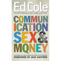 Communication, Sex & Money: Overcoming the Three Common Challenges in Relationships - Paperback