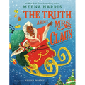 The Truth about Mrs. Claus - Hardcover