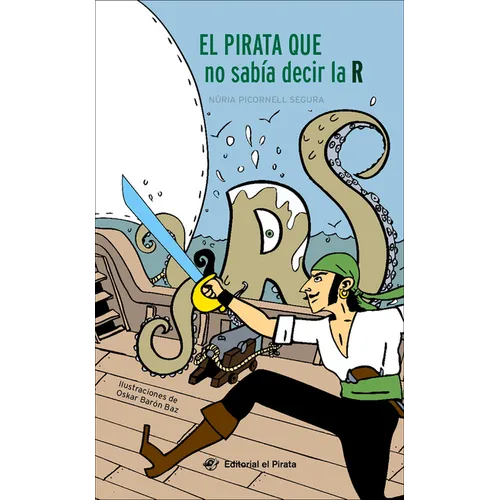 El El Pirata Que No Sabía Decir La R - Hardcover