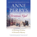 Anne Perry's Christmas Vigil: Two Victorian Holiday Mysteries - Paperback
