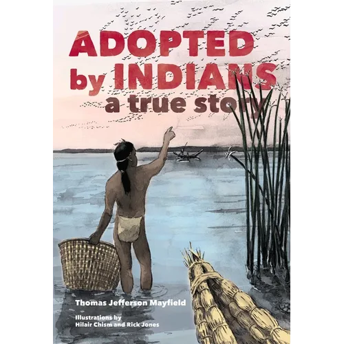 Adopted by Indians: A True Story - Paperback