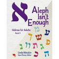 Aleph Isn't Enough: Hebrew for Adults Book 2 - Paperback