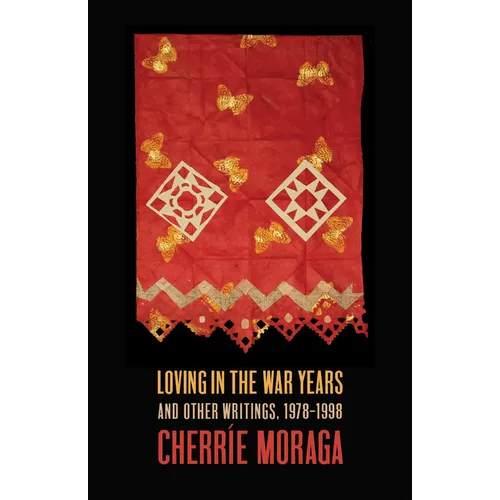 Loving in the War Years: And Other Writings, 1978-1999 - Paperback