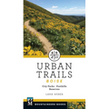 Urban Trails Boise: City Parks * Foothills * Reserves - Paperback