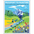 Passport to Painting: How to Paint Retro-Style Travel Poster Art - Paperback