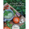 A Simpler Thyme in the Kitchen - Hardcover