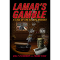 Lamar's Gamble: A Tale of the Afl NFL Merger - Hardcover