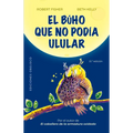 Buho Que No Podia Ulular, El -V2* - Paperback
