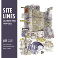 Site Lines: Lost New York, 1954-2022 - Hardcover