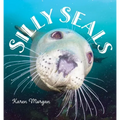 Silly Seals - Hardcover