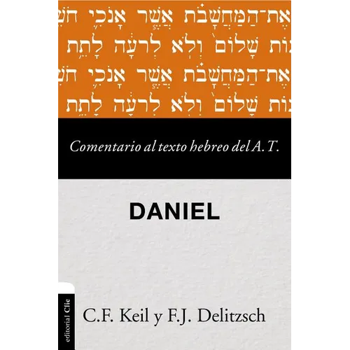 Las Comentario al texto hebreo del Antiguo Testamento - Daniel Softcover Commen - Paperback